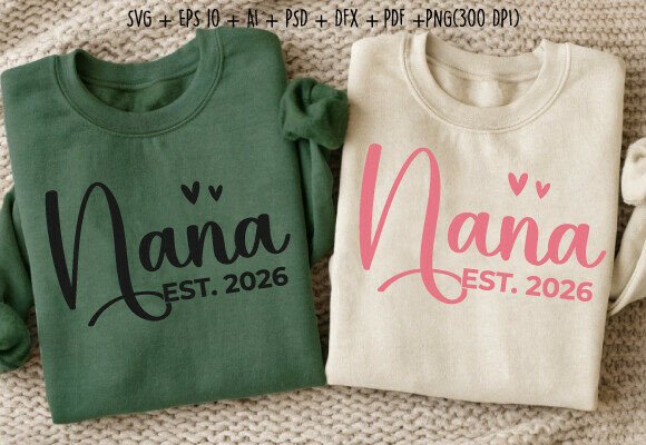 Download Nana Est 2026 Cute Nana Quote SVG PNG - Cute Collection